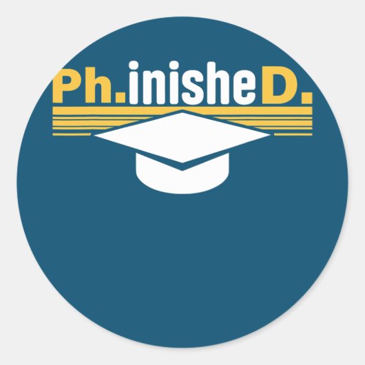 Ph InisheD PhD Doctoraat Dissertation Doctor Ronde Sticker (Voorkant)