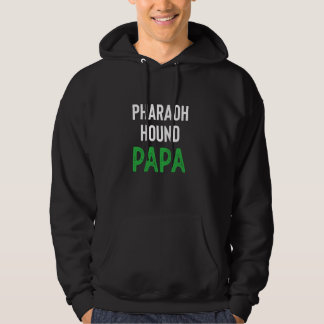 Pharaoh Hound Papa Hoodie