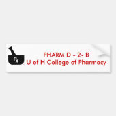 PHARM D - 2- B U van het H College ... Bumpersticker (Voorkant)