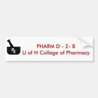PHARM D - 2- B U van het H College ... Bumpersticker