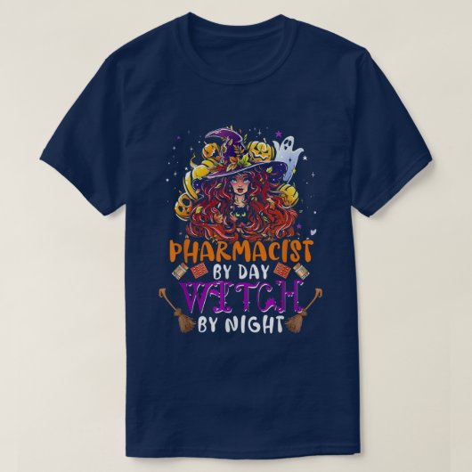 Pharmacist By Day Witch By Night Funny Witch Scary T-shirt (Design voorkant)