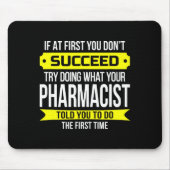 Pharmacist Gits If At First You Don't Succeed Funn Muismat (Voorkant)