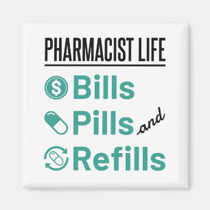 Pharmacist Life Bills Pills and Refills Magneet