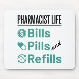 Pharmacist Life Bills Pills and Refills Muismat
