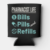 Pharmacist Life Bills Pills and Refils Blikjeskoeler (Voorkant)
