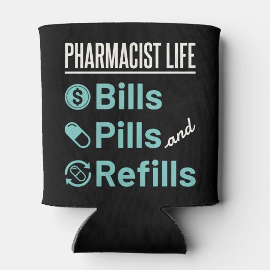 Pharmacist Life Bills Pills and Refils Blikjeskoeler (Achterkant)