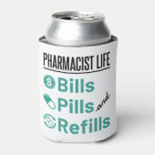 Pharmacist Life Bills Pills and Refils Blikjeskoeler (Blikje Voorkant)