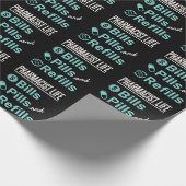Pharmacist Life Bills Pills and Refils Cadeaupapier (Hoek)