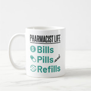 Pharmacist Life Bills Pills and Refils Koffiemok