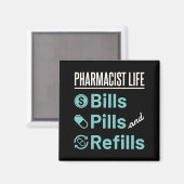 Pharmacist Life Bills Pills and Refils Magneet (Voorkant / Achterkant)