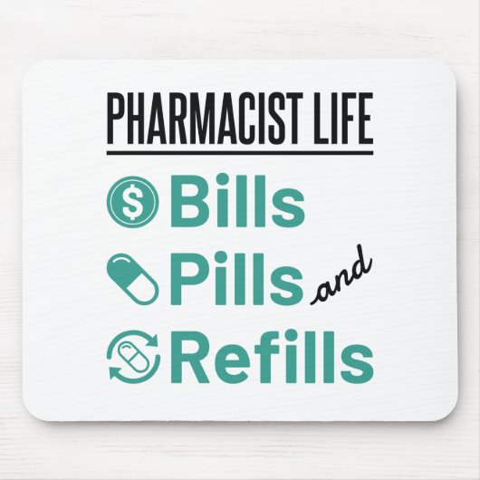 Pharmacist Life Bills Pills and Refils Muismat (Voorkant)