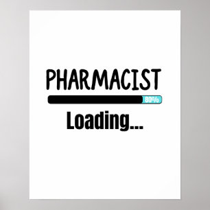 Pharmacist Loading T-Shirt Poster