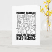 Pharmacist Need Heroes Medicine Pharmacy Tech Kaart (Gele Bloem)