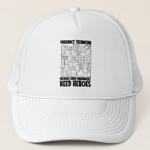 Pharmacist Need Heroes Medicine Pharmacy Tech Trucker Pet