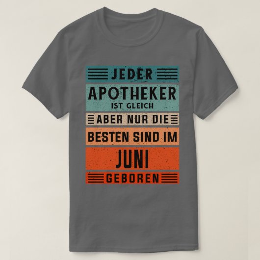 Pharmacy birthday June born pharmacist 1 T-shirt (Design voorkant)