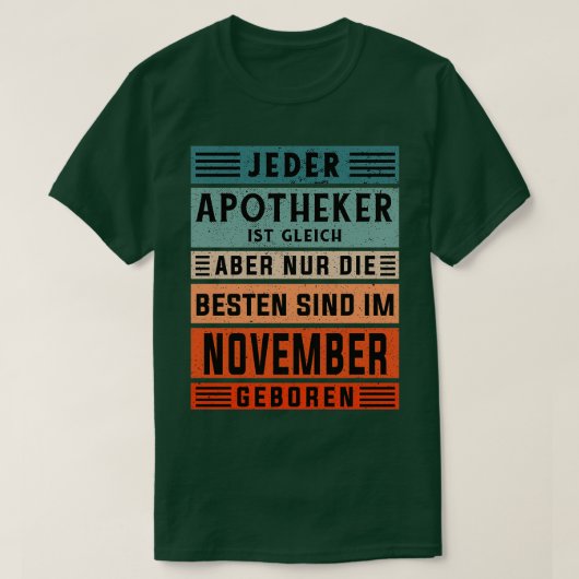 Pharmacy birthday November born pharmacist 1 T-shirt (Design voorkant)