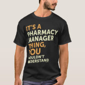 Pharmacy Manager T-shirt (Voorkant)
