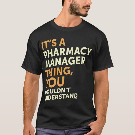 Pharmacy Manager T-shirt (Voorkant)