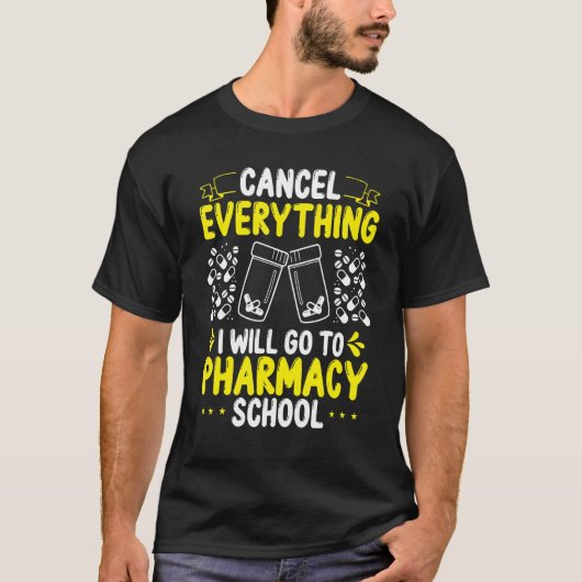 Pharmacy Student Essentials I will go to Pharmacy  T-shirt (Voorkant)
