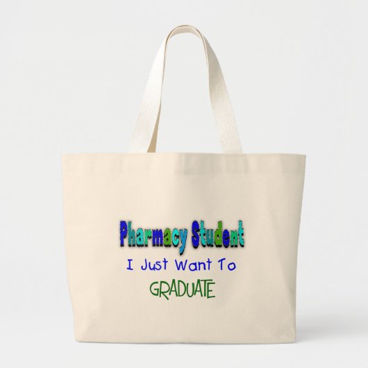 Pharmacy Student "wil gewoon Afstuderen" Grote Tote Bag (Voorkant)