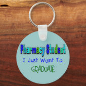 Pharmacy Student "wil gewoon Afstuderen" Sleutelhanger (Voorkant)