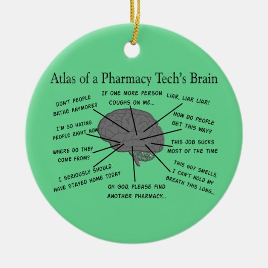 Pharmacy Tech "Atlas of Pharmacy Tech Brain" Keramisch Ornament (Voorkant)
