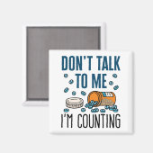 Pharmacy Tech praat niet tegen me, ik tel. Magneet (Voorkant / Achterkant)