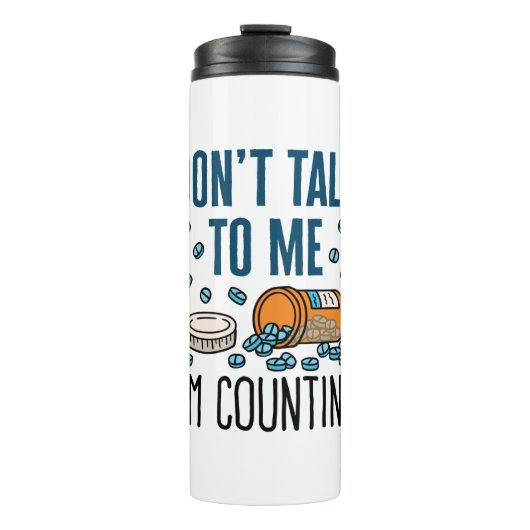 Pharmacy Tech praat niet tegen me, ik tel. Thermosbeker (Voorkant)