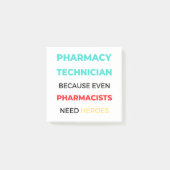 Pharmacy Technician Because Even Pharmacists 2 Post-it® Notes (Voorkant)