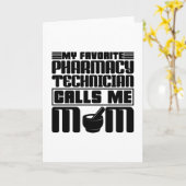 Pharmacy Technician My Favorite Calls Me Mom Gift Kaart (Gele Bloem)