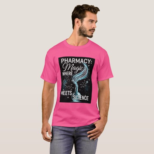 Pharmacy: Where Magic Meets Science T-Shirt  (Voorkant volledig)