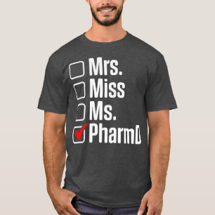 PharmD Doctor in de farmacie Doctoraat Afstuderen T-shirt