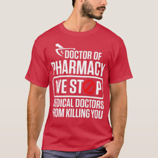 PharmD Doctor in de geneeskunde T-shirt