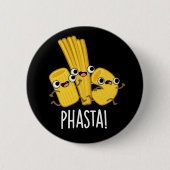 Phasta Funny Fast Pasta Pun Dark BG Ronde Button 5,7 Cm (Voorkant)