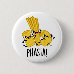 Phasta Funny Fast Pasta Pun Ronde Button 5,7 Cm
