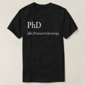 PhD abb Permanent head damage T-shirt (Design voorkant)