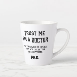 PHD Afgestudeerde Grappige Quote Niet Dat Soort Do Latte Mok