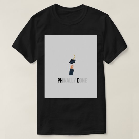 Phd-afstuderen cadeau Phinally Ready with afbeeldi T-shirt (Design voorkant)