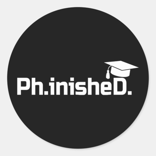 PhD Afstuderen doctoraat Afstuderen Phinished Ronde Sticker (Voorkant)