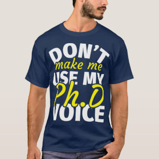 PhD Afstuderen geeft doctoraatsgraad grappig PhD s T-shirt