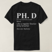 PhD Candidate Graduation Definition Doctorate T-shirt (Design voorkant)