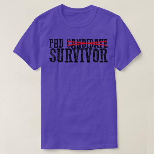 Phd Candidate Survivor 24 T-shirt (Design voorkant)