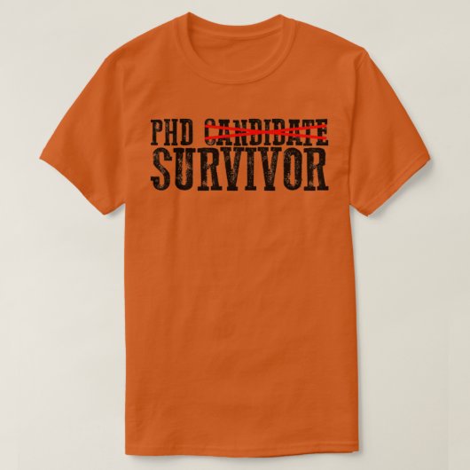 Phd Candidate Survivor 25 T-shirt (Design voorkant)
