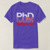 PhD Candidate Survivor PHD doctoraal Afstuderen T-shirt (Design voorkant)