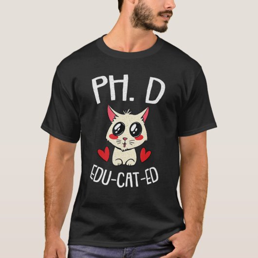 Phd Cat Cute Future Candidate Ph D T-shirt (Voorkant)