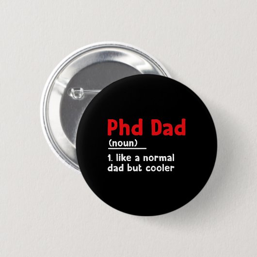 Phd Dad Definition Sarcastisch Grappig Afstuderen Ronde Button 5,7 Cm (Voorkant /achterkant)