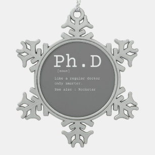 PhD definition filosoy doctor teacher funny Tin Sneeuwvlok Ornament
