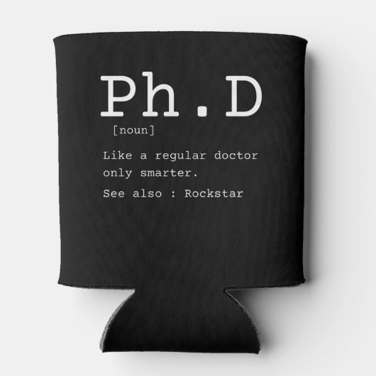 PhD definition philosophy doctor teacher funny Blikjeskoeler (Achterkant)