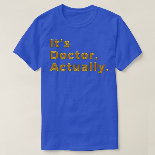 PHD Doctor in de filosofie Funny Gift 31 T-shirt (Design voorkant)