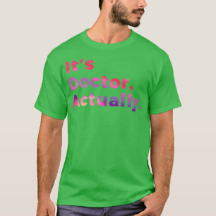 PHD Doctor in de filosofie Funny Gift 3 6 T-shirt